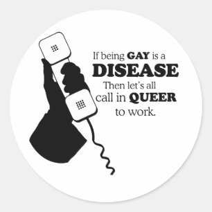 LET'S CALL IN QUEER TO WORK CLASSIC ROUND STICKER
