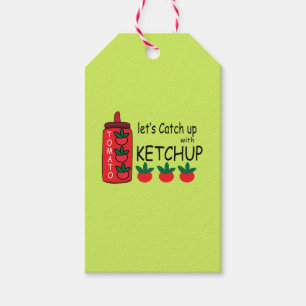 Lets Catch Up With Ketchup  Gift Tags