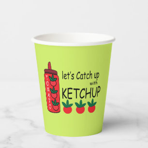 Lets Catch Up With Ketchup Party Paper Cups