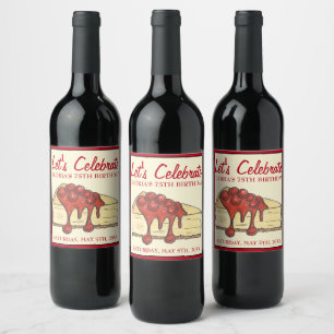 Let's Celebrate Cherry Cheesecake Dessert Birthday Wine Label