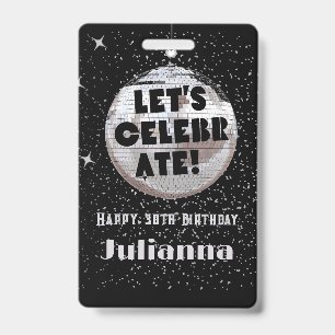 Let's Celebrate Disco Ball Black Birthday VIP ID Badge