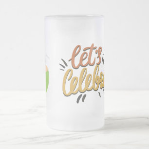 Lets Celebrate Frosted mug