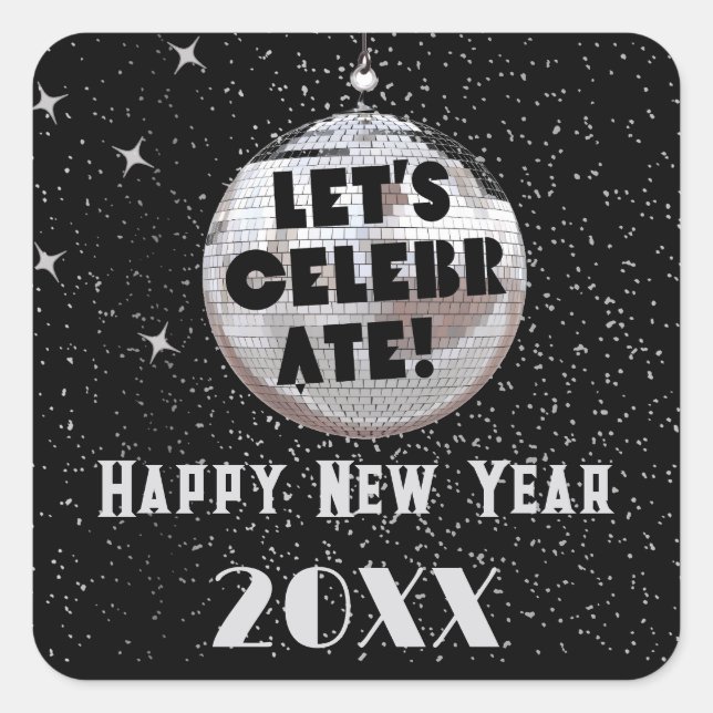 Let's Celebrate NYE Disco Ball Black Square Sticker (Front)