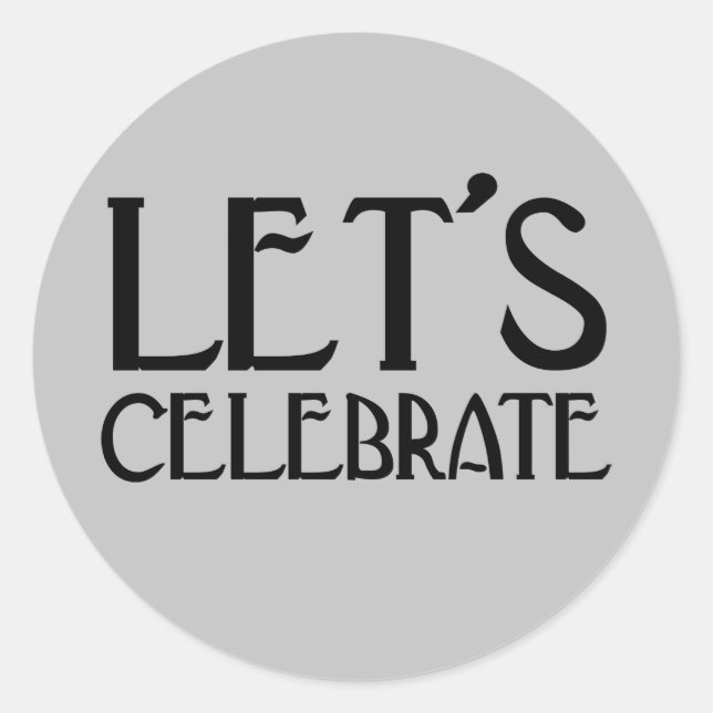 Let's Celebrate Silver Art Deco Birthday Classic Round Sticker (Front)
