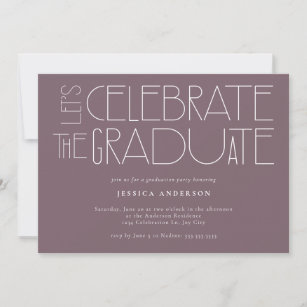 Let's celebrate the Graduate Purple Graduation  Invitation
