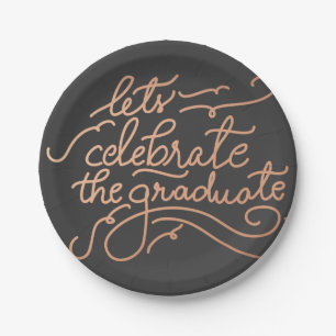 Lets Celebrate The Graduate Rose Gold Script Paper Plate