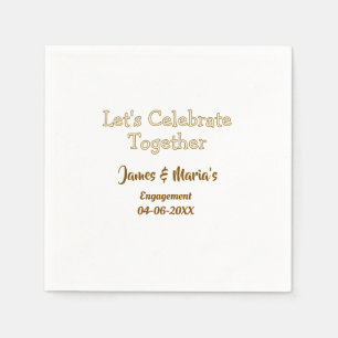 Let's celebrate together engagement party namdate  napkin