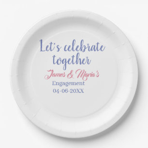 Let's celebrate together engagement party namdate  paper plate