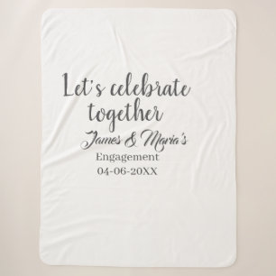 Let's celebrate together engagement party namdate sherpa blanket