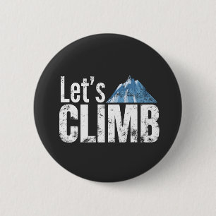 Let's Climb Mountain Climbing 6 Cm Round Badge