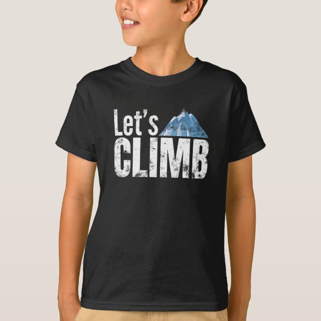 Let's Climb Mountain Climbing T-Shirt (Front)