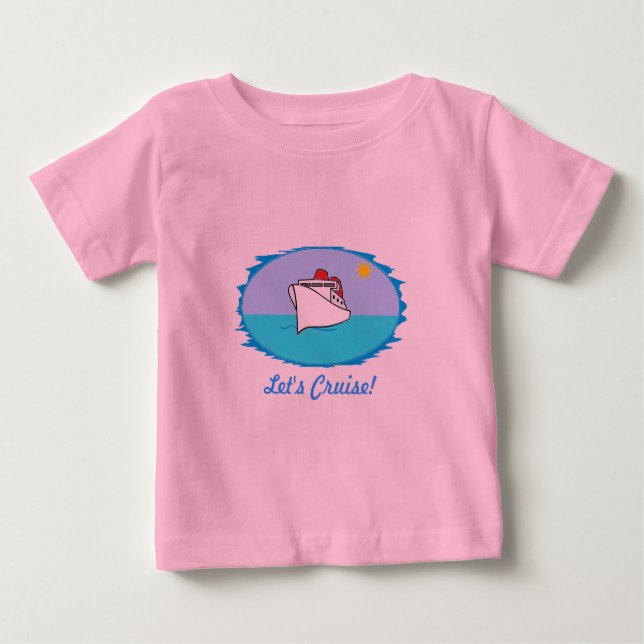 Let's Cruise Baby Shirt (Front)