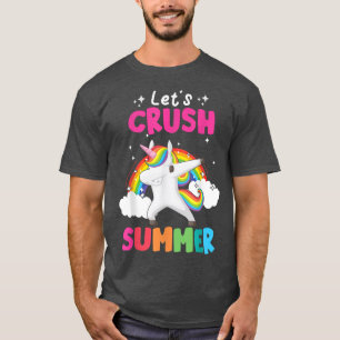 Let's Crush Summer Vacation Funny Unicorn Girl Sch T-Shirt