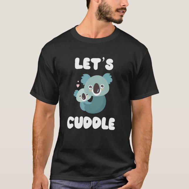 Let's Cuddle Koala Bears Love Heart T-Shirt (Front)