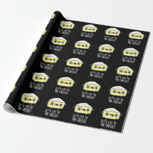 Let's Cut To The Cheese Funny Food Pun Dark BG Wrapping Paper