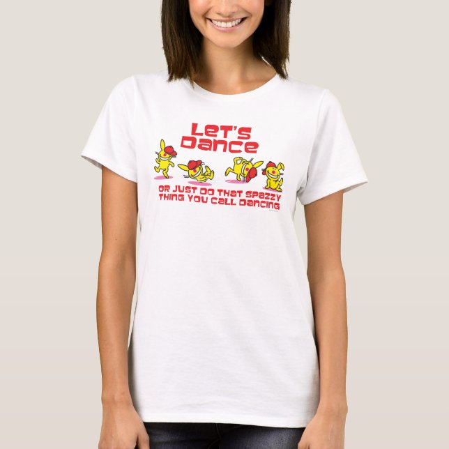 Let's Dance T-Shirt (Front)