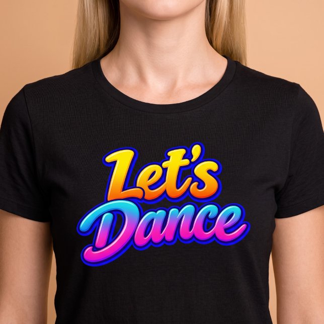Let's Dance T-Shirt (Creator Uploaded)