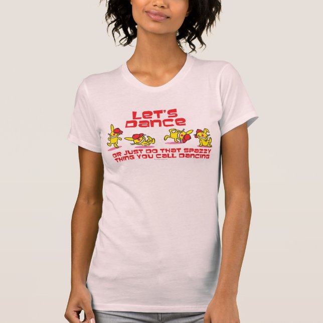 Let's Dance T-Shirt (Front)