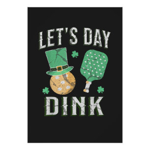 Let's day dink funny pickleball photo print