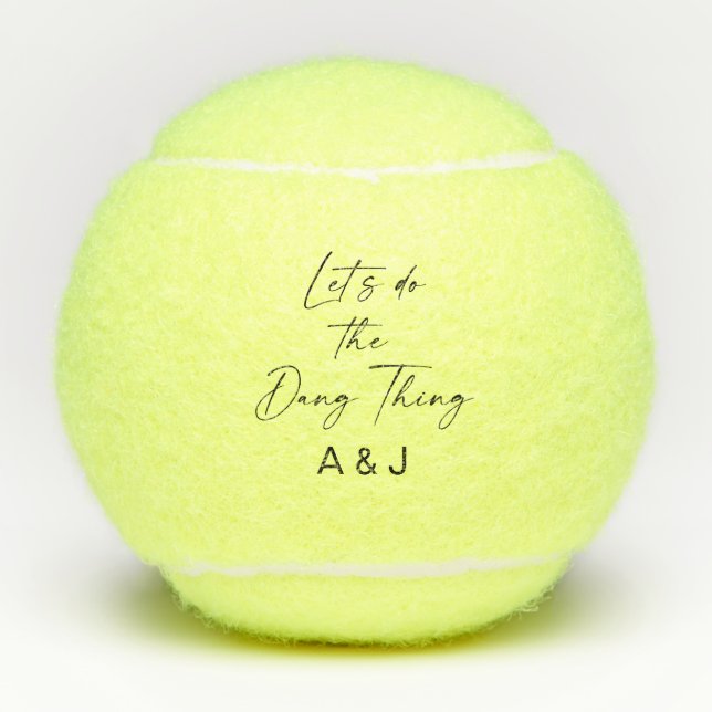 Let's Do the Dang Thing Personalised Tennis Balls (Front)