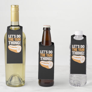 Let's Do The Yam Thing Thanksgiving Sweet Potato Bottle Tag