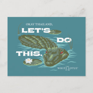 "Let's Do This" Alligator - The White Lotus Postcard