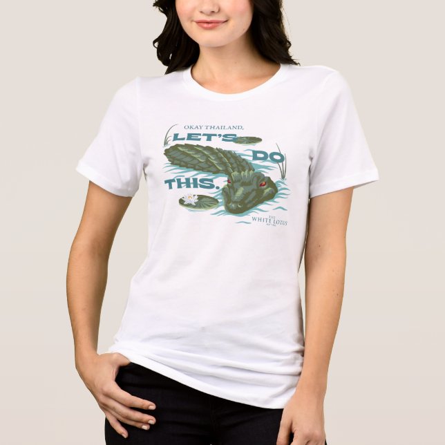 "Let's Do This" Alligator - The White Lotus Tri-Blend Shirt (Front)