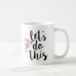 Let's Do This Black   White Coffee Mug