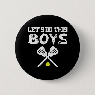 Lets Do This Boys Lacrosse Cool Lax Players Team C 6 Cm Round Badge