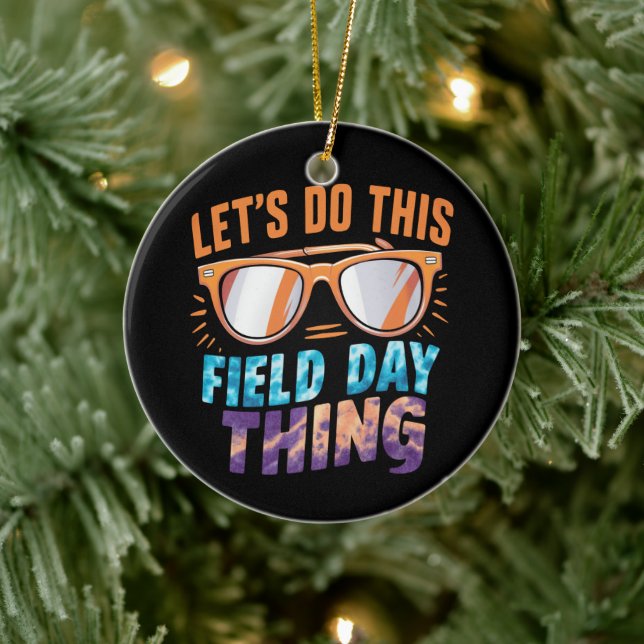 Let's Do This Field Day Thing Sunglasses Teacher  Ceramic Tree Decoration (Tree)