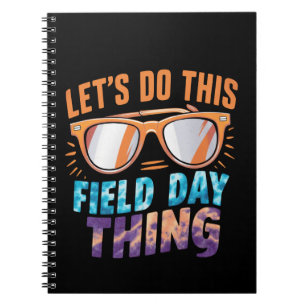 Let's Do This Field Day Thing Sunglasses Teacher Notebook