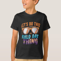 Let's Do This Field Day Thing Sunglasses Teacher
