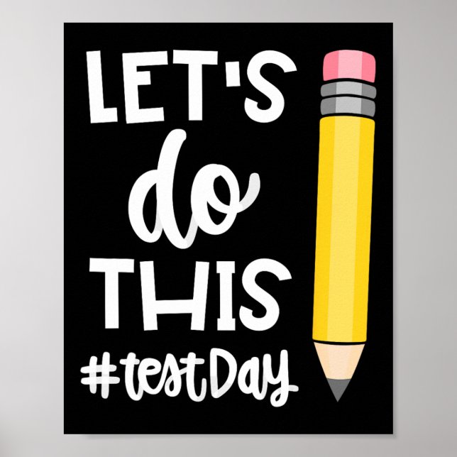 Lets Do This Test Day State Testing Teacher Motiva Poster (Front)