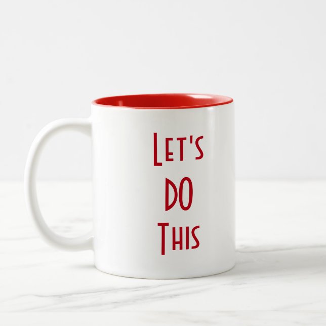 Let's Do This! Two-Tone Coffee Mug (Left)