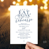 "Let's eat, drink and rehearse", Rehearsal Dinner