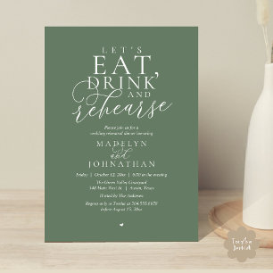 "Let's eat, drink and rehearse", Rehearsal Dinner Invitation