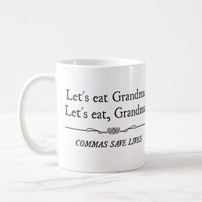 Let's Eat Grandma Commas Save Lives Coffee Mug (Left)