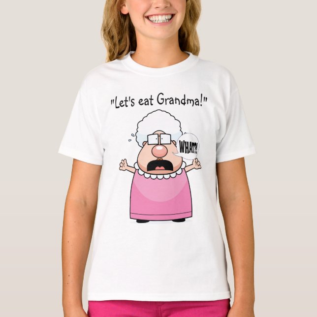 Let's Eat Grandma! T-Shirt (Front)