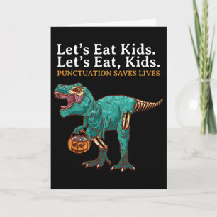 Lets Eat Kids Dinosaur Zombie Trick Treat Dinosaur Card
