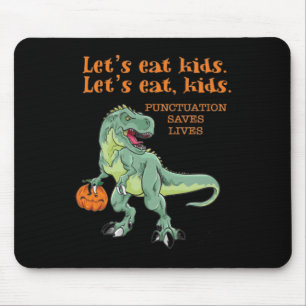 Let's Eat Kids Funny Cool Halloween Teachers  Mouse Pad