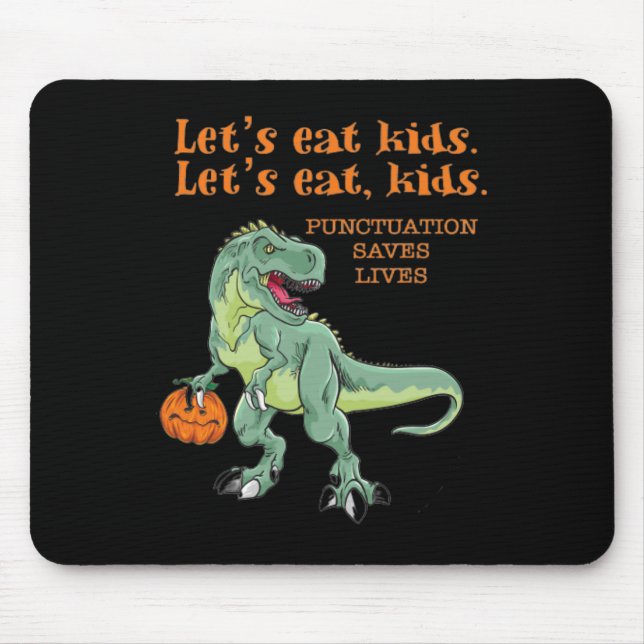 Let's Eat Kids Funny Cool Halloween Teachers  Mouse Pad (Front)
