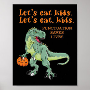 Let's Eat Kids Funny Cool Halloween Teachers  Poster