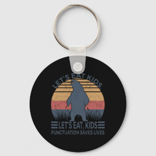 Let's Eat Kids Punctuation Saves Lives Fun Bear Key Ring