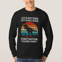 Let's Eat Kids Punctuation Saves Lives Grammar Di