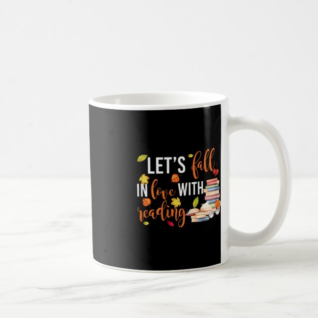 Let's Fall In Love With Reading Fun Books Lovers  Coffee Mug (Right)