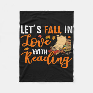 Let's Fall In Love With Reading Fun Books Lovers G Fleece Blanket