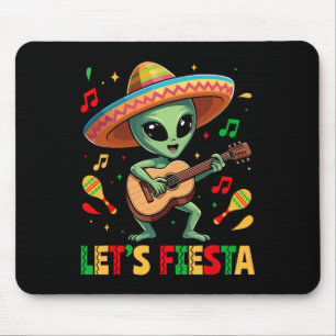 Lets Fiesta Alien Sombrero Cinco De Mayo Mexican B Mouse Pad