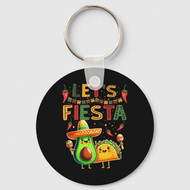 Let's Fiesta Avocado And Tacos Cinco De Mayo  Key Ring (Front)