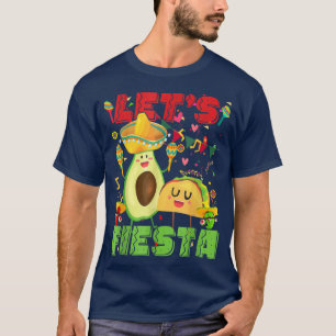 Lets Fiesta Avocado And Tacos Cinco De Mayo Meican T-Shirt