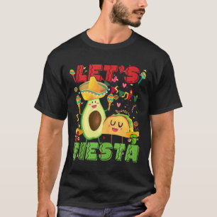 Lets Fiesta Avocado And Tacos Cinco De Mayo Mexica T-Shirt